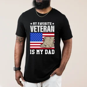My Favorite Veteran Is My Dad T-Shirt, Veterans Day Shirt, Veteran Dad T-Shirt, Deployment Shirt, Military Shirt, Veterans Daughter, Son Shirt