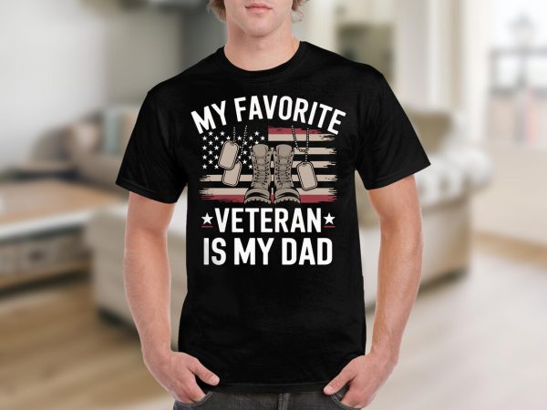My Favorite Veteran Is My Dad T Shirt 1