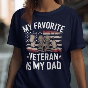 My Favorite Veteran Is My Dad T Shirt 3