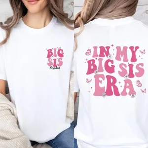 Personalized Big Sister Shirt, Custom Big Sis Gift Top, Cute Big Sis Era T-Shirt, Custom Big Sis Era T Shirt, Sister To Be Gift T-Shirt