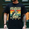 Personalized I Have Two Titles Fisherman And Dad Fishing Shirt 4