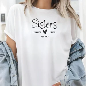 Personalized Sister TShirt Sister Birthday Gift Shirt Matching Sisters Shirts Customized Sister Shirts Gift for Sisters Fun Sister Gift 2 gm optimized