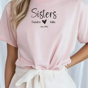Personalized Sister TShirt Sister Birthday Gift Shirt Matching Sisters Shirts Customized Sister Shirts Gift for Sisters Fun Sister Gift 3 gm optimized
