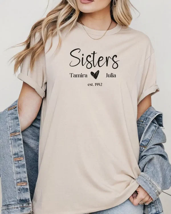 Personalized Sister TShirt Sister Birthday Gift Shirt Matching Sisters Shirts Customized Sister Shirts Gift for Sisters Fun Sister Gift 4 gm optimized