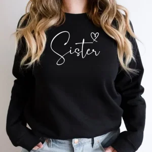 Sister Sweatshirt Custom Sister Personalised Unisex Sweatshirts Customised Text Gift for Her Matching Sister Jumpers 1 gm optimized