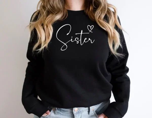 Sister Sweatshirt Custom Sister Personalised Unisex Sweatshirts Customised Text Gift for Her Matching Sister Jumpers 1 gm optimized