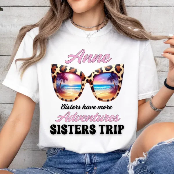 Sisters Trip 2025 Shirt Sisters Road Trip Shirt Custom Trip Shirt Sister Trip Girls Vacation Shirt Best Friend Gift Family Vacation 1 gm optimized