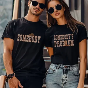 Somebody's Problem Matching Couple T-Shirt, Western Couples Shirt, Gifts for Couples, Country Music Shirt, Country Couples Shirt, Cowgirls Tee