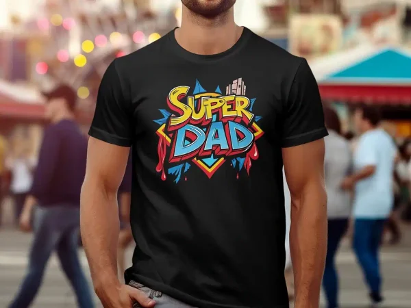 Super Dad T Shirt 4
