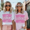 Trendy Sisters Collegiete Shirts Custom Matching Girls Trip Tees Pink Aesthetic Retro Unisex T Shirts 1 gm optimized