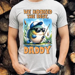 We Hooked the Best Daddy Shirt, Funny Fishing Dad T-Shirt, Father's Day Gift Idea, Cute Fish Design Tee, Father's Day Shirt