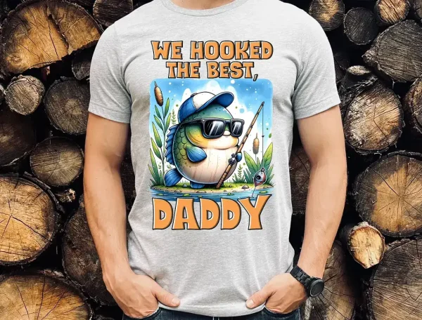 We Hooked the Best Daddy Shirt 1