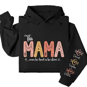 This Mama Wears Her Heart on Her Sleeve Hoodie – Custom Hoodie with Kids’ Names, Personalized Mother’s Day Gift for Mama