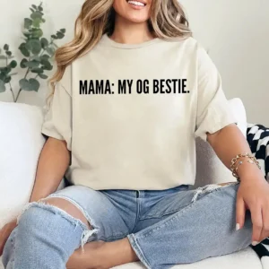 Mama My OG Bestie Shirt – Cute Mother’s Day Gift Tee for Mom, Funny Retro Mom Quote Shirt, Gift for Mama from Daughter or Son