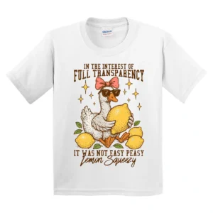 In The Interest of Full Transparency It Was Not Easy Peasy Lemon Squeezy T-Shirt – Funny Sarcastic Goose Tee – Retro Lemon Humor Summer Shirt