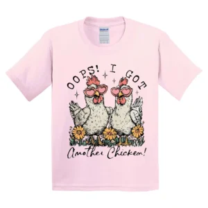 Oops I Got Another Chicken Shirt – Funny Farm Animal Tee – Rustic Farmhouse Chicken Lover Shirt – Cute Country Floral Hen T-Shirt