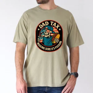 Dad Tax T-Shirt – 4th July Skeleton Dad Tee, Funny Patriotic Father’s Day Gift, Unique Independence Day Shirt for Dad