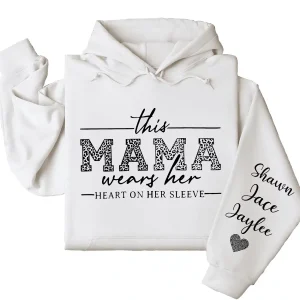 Personalized This Mama Wears Her Heart on Her Sleeve Hoodie – Mom Life, Blessed Mama, Motherhood Hoodie – Mother’s Day Gift