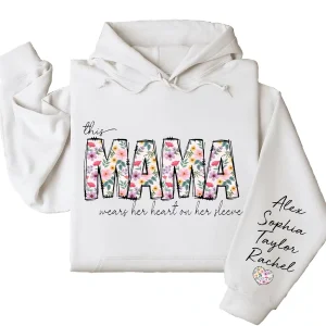 This Mama Wears Her Heart on Her Sleeve Hoodie – Custom Hoodie with Kids’ Names, Personalized Mother’s Day Gift for Mama