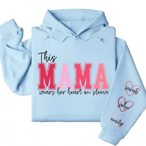 This Mama Wears Her Heart on Her Sleeve Hoodie – Custom Hoodie with Kids’ Names, Personalized Mother’s Day Gift for Mama