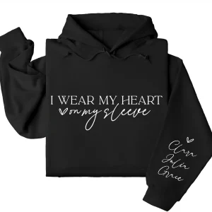 I Wear My Heart on My Sleeve Hoodie – Custom Hoodie with Kids’ Names, Personalized Mother’s Day, Father's Day, Gift for All