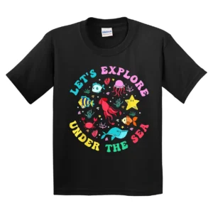 Let's Explore Under The Sea Funny Back To School Teacher T-Shirt - Unisex, Gift for Youth, Back To School