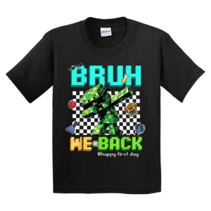 Bruh We Back Funny Pixel Gaming Design First Day of School T-Shirt - Unisex, Gift for Youth, Back To School