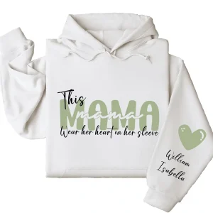 This Mama Wears Her Heart on Her Sleeve Hoodie – Custom Hoodie with Kids’ Names, Personalized Mother’s Day Gift for Mama