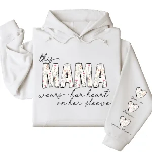 This Mama Wears Her Heart on Her Sleeve Hoodie – Custom Hoodie with Kids’ Names, Personalized Mother’s Day Gift for Mama