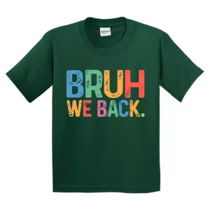 Bruh We Back to School T-Shirt – Funny Teacher Shirt – Retro Style Comeback Tee – Back to School Graphic