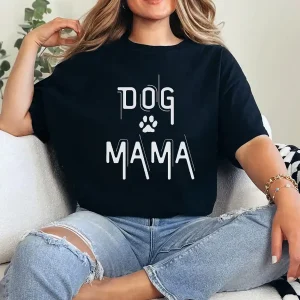 Dog Mama Shirt for Women – Funny Dog Mom T-Shirt Gift, Cute Pet Lover Tee for Her, Mother's Day Outfit for Dog Lovers, Casual Graphic Top