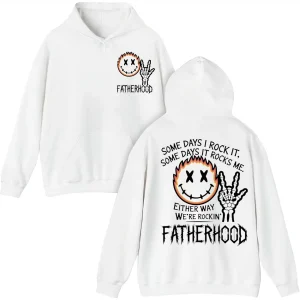 Skeleton Fatherhood Hoodie, Some Day It Rocks Me, The Best Father's Day Gift