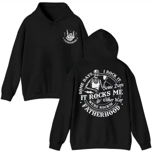 Funny Fatherhood Hoodie, Skeleton Dad, Fathers Day Shirt, Sometimes I Rock It Sometimes It Rocks Me Shirt, Dad Hoodie