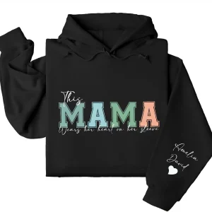 This Mama Wears Her Heart on Her Sleeve Hoodie – Custom Hoodie with Kids’ Names, Personalized Mother’s Day Gift for Mama