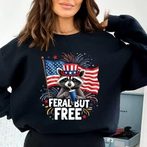 Feral But Free Sweatshirt – Funny Raccoon 4th of July Hoodie, American Flag Graphic, Memorial Day Pullover