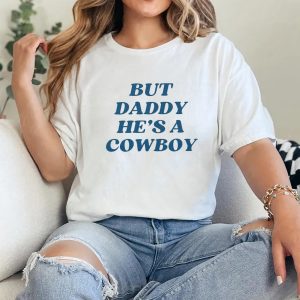 But Daddy He’s a Cowboy Tee – Cute Cowgirl Crop Top for Women – Y2K Western Rodeo Shirt, Country Concert Outfit, Trendy Funny Graphic Tee