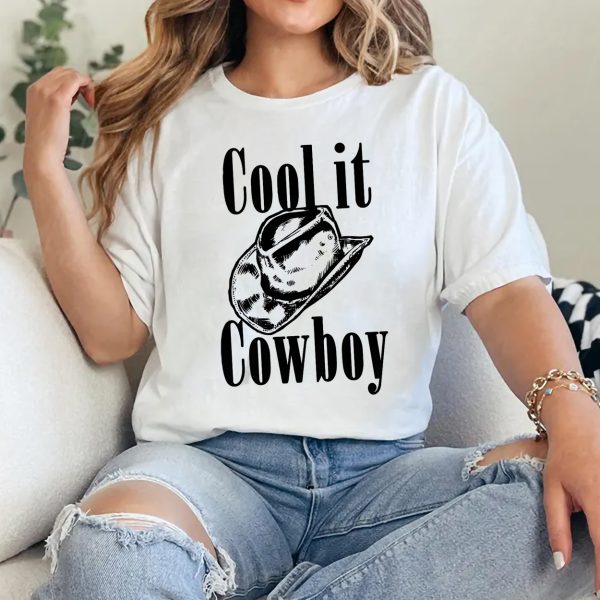 Cool It Cowboy T shirt Comfort Colors Tee Western Style Tee Rodeo Shirt Ranch Clothing Unisex Graphic Tee for Country Music Fans 2