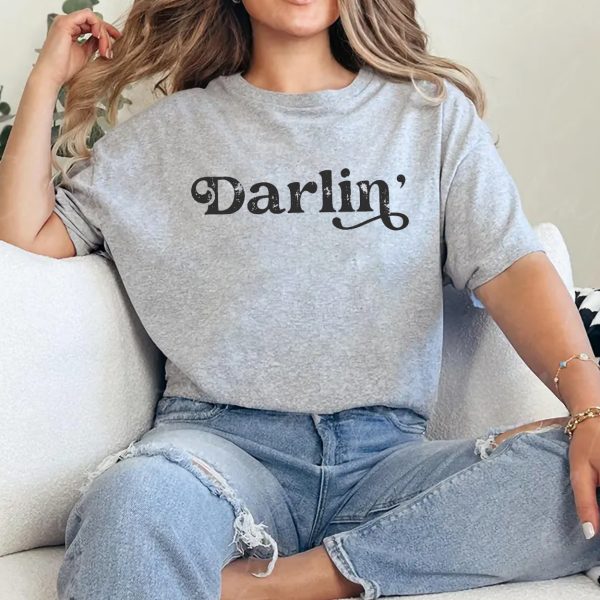 Darlin Shirt Country Shirt Western Shirt Southern Shirt Country Music Shirt Texas Tee Country Girl Southern Woman Concert Shirt 4