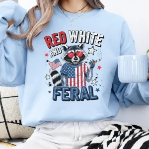 Red White and Feral Raccoon Unisex Sweatshirt – Funny 4th of July Hotdog Shirt, Patriotic USA Raccoon Tee, Feral and Free Independence Day Outfit