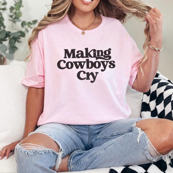 Making Cowboys Cry Baby Tee Y2K Baby Tee Country Baby Tee Cowgirl Shirt Statement Shirts Gift for Cowgirl Unhinged Shirts 90s Shirt 1