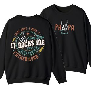 Fatherhood Sweatshirt, Some Days I Rock It, Papa Lighting Bold Shirt, Papa Tour Sweater, Father's Day Gift - Unisex, Gift For Father's Day