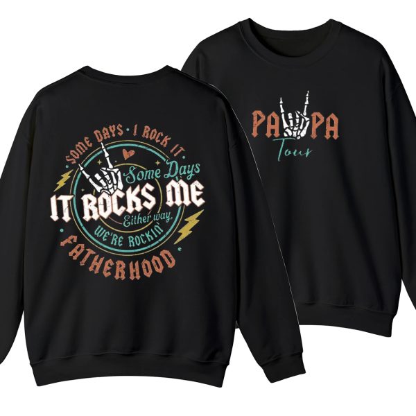 T Shirt Fatherhood Shirt Some Days I Rock It Shirt Papa Lighting Bold Shirt Papa Tour Shirt Fathers Day Funny Shirt 2