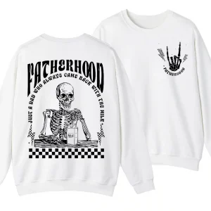2 Sides Fatherhood Sweatshirt, Just A Dad Who Always Came Back With The Milk Crewneck, Father’s Day Gift, Funny Dad Skeleton Shirt