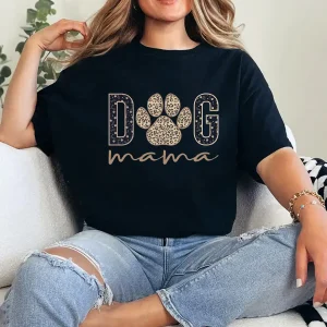 Dog Mama T-Shirt – Mother's Day Gift for Dog Moms, Cute Dog Lover Tee, Fur Mama Shirt, Pet Owner Gift, Dog Mom Shirt for Women