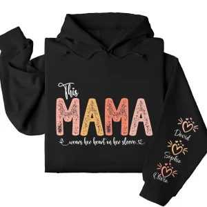 This Mama Wears Her Heart on Her Sleeve Hoodie – Custom Hoodie with Kids’ Names, Personalized Mother’s Day Gift for Mama