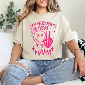 Groovy Somebody's Feral Mama Best Mom Life Mothers Day Gift T-Shirt - Unisex, Gift for Halloween Day,  Gift for Mama