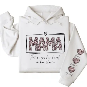 This Mama Wears Her Heart on Her Sleeve Hoodie – Custom Hoodie with Kids’ Names, Personalized Mother’s Day Gift for Mom