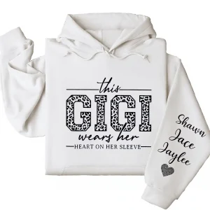 This Gigi Wears Her Heart On Her Sleeve Hoodie  – Personalized Leopard Gigi Shirt, Cute Gift for Gigi on Mother's Day or Holiday