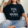 Dog Mama Shirt for Women – Funny Dog Mom T-Shirt Gift, Cute Pet Lover Tee for Her, Mother's Day Outfit for Dog Lovers, Casual Graphic Top 7 7 2 11