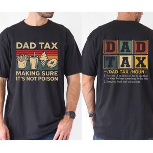 Dad Tax Making Sure It's Not Poison Shirt – Retro Funny Dad T-Shirt – Father's Day Gift – Dad Joke Tee – Gift for Dad